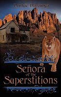 Senora Of The Superstitions