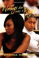 Cover of Two Wrongs Don't Make A Right by Brenda Hampton