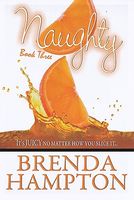 Cover of Change Don't Always Come It's Juicy No Matter How You Slice It. by Brenda Hampton