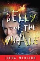 Cover of Belly of the Whale by Linda Merlino