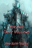 Cover of Strange Camp Fellows by Joshua Calkins-Treworgy