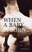 Cover of When a Baby Is Born... by Cheng Naishan
