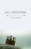 Cover of Gg's Adventure by Frank Gonzalez
