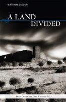 Cover of A Land Divided by Matthew Gregory