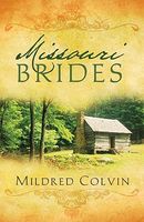 Missouri Brides (Romancing America: MIssouri)