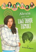 Alexis and the Lake Tahoe Tumult