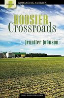 Hoosier Crossroads (Romancing America: Indiana)