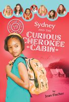 Sydney and the Curious Cherokee Cabin