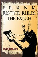 Cover of Frank Justice Rules the Patch by Bob Furlin