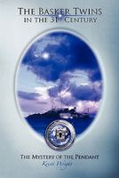 Cover of The Basker Twins in the 31st Century - The Mystery of the Pendant by Kristi Wright