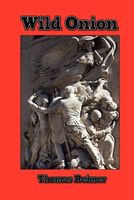 Cover of Wild Onion by Thomas Reimer