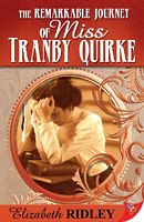 Cover of Remarkable Journey of Miss Tranby Quirke by Elizabeth Ridley