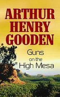 Guns on the High Mesa