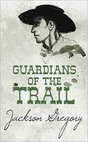 Guardians of the Trail
