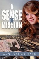 Cover of A Sense of Mission by Ann Gaylia O'Barr