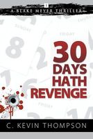Cover of Thirty Days Hath Revenge by C. Kevin Thompson