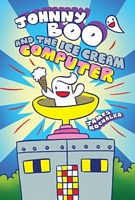 Johnny Boo and the Ice Cream Computer