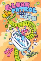 Glork Patrol Takes a Bath!