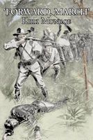 Cover of Forward, March by Kirk Munroe