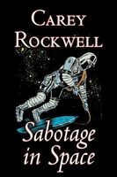 Cover of Sabotage in Space by Carey Rockwell