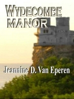 Cover of Wydecombe Manor by Jeannine D. Van Eperen