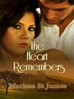Cover of The Heart Remembers by Marissa St. James