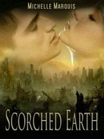 Cover of Scorched Earth by Michelle Marquis