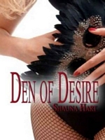 Cover of Den Of Desire by Shauna Hart