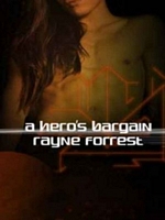 Cover of A Hero's Bargain by Rayne Forrest