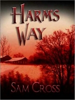 Cover of Harm's Way by Sam Cross