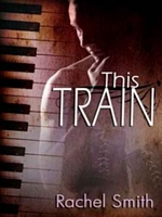 Cover of This Train by Rachel Smith