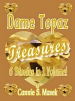 Cover of Dame Topaz Treasures by Carrie S. Masek