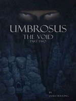 Cover of Umbrosus The Void: Part Two by James Herring