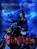 Cover of Huntress by Jim Richards; Trinity Knight