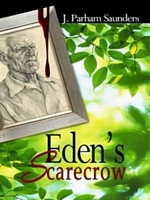Cover of Eden's Scarecrow by J.Parham Saunders
