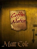 Cover of Coffin-Notice by Matt Cole