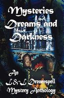 Cover of Mysteries Dreams and Darkness by Lisa Rene Smith