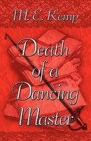 Cover of Death of a Dancing Master by M.E. Kemp