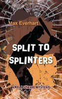Split to Splinters