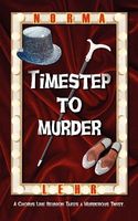 Cover of Timestep To Murder by Norma Lehr