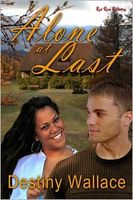 Cover of Alone At Last by Destiny Wallace