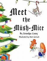 Meet the Mush-Mice