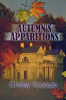 Cover of Autumn's Apparitions by Chrissy Yacoub