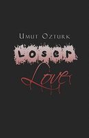 Cover of Loser Love by Umut Ozturk
