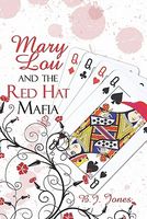 Mary Lou and the Red Hat Mafia