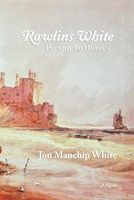 Cover of Rawlins White by Jon Manchip White