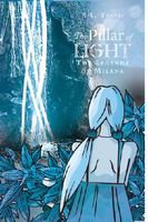 Cover of The Pillar of Light: The Legends of Milana by A.L. Travis
