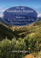 Cover of We Are Grandma's Helpers at the Ranch by Maria Regina Imre
