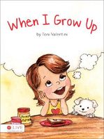 Cover of When I Grow Up by Toni Valentini
