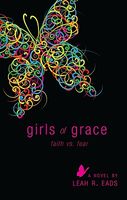 Cover of Girls of Grace: Faith vs. Fear by Leah R. Eads